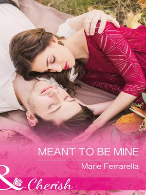 cover image of Meant to Be Mine